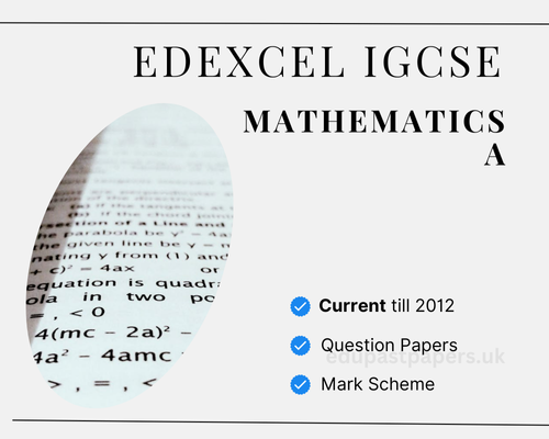 Edexcel IGCSE Mathematics A Past Papers